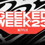 Cover Geeked Week 2023 Netflix